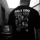 ONLY YOU - Personalized T-Shirt